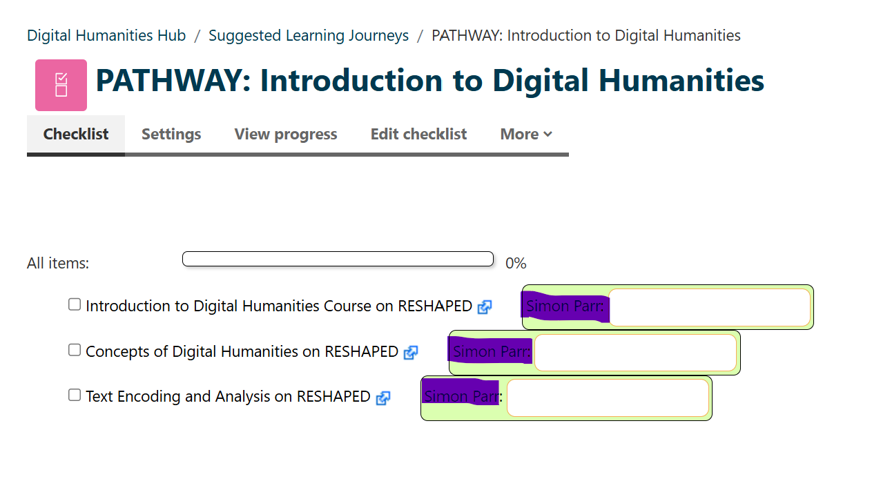 A learning pathway for an introduction to Digital Humanities. It has a checklist of courses etc and a space for comments.